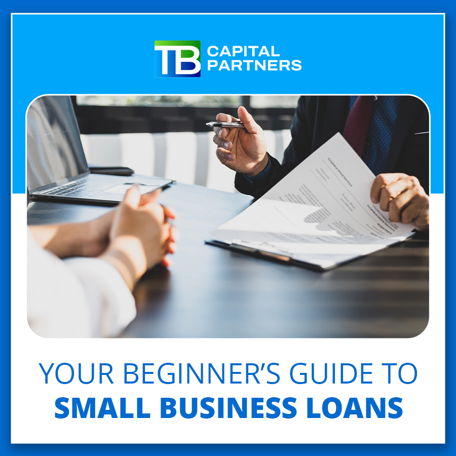 Your Beginner's Guide to Small Business Loans